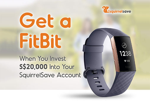 Get a FitBit When You Invest S$20,000 Into Your SqSave Account